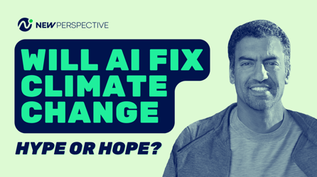 Will AI Fix Climate Change? A Deep Dive With Climactic