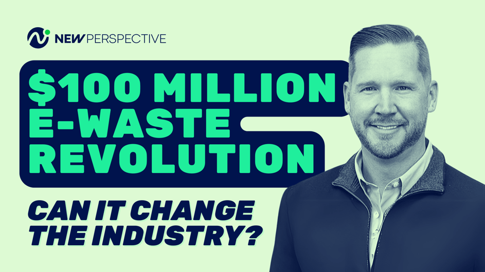 $100 Million e-Waste Revolution: Can It Change The Industry?